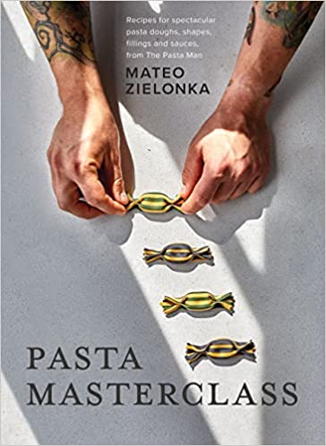 خرید و دانلود نسخه کامل کتاب Pasta Masterclass: Recipes for Spectacular Pasta Doughs, Shapes, Fillings and Sauces, from The Pasta Man - Pdf