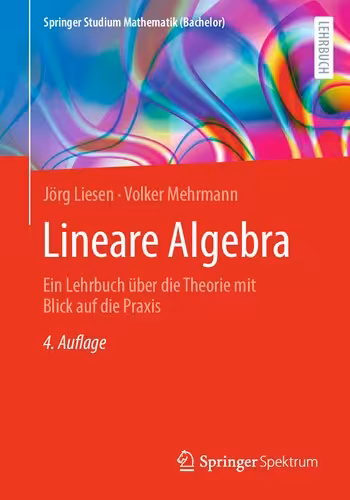 خرید و دانلود نسخه کامل کتاب Lineare Algebra: Ein Lehrbuch über die Theorie mit Blick auf die Praxis