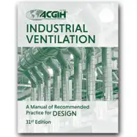 خرید و دانلود نسخه کامل کتاب Industrial Ventilation: A Manual of Recommended Practice for Design, 31st Edition - E-Book - Pdf
