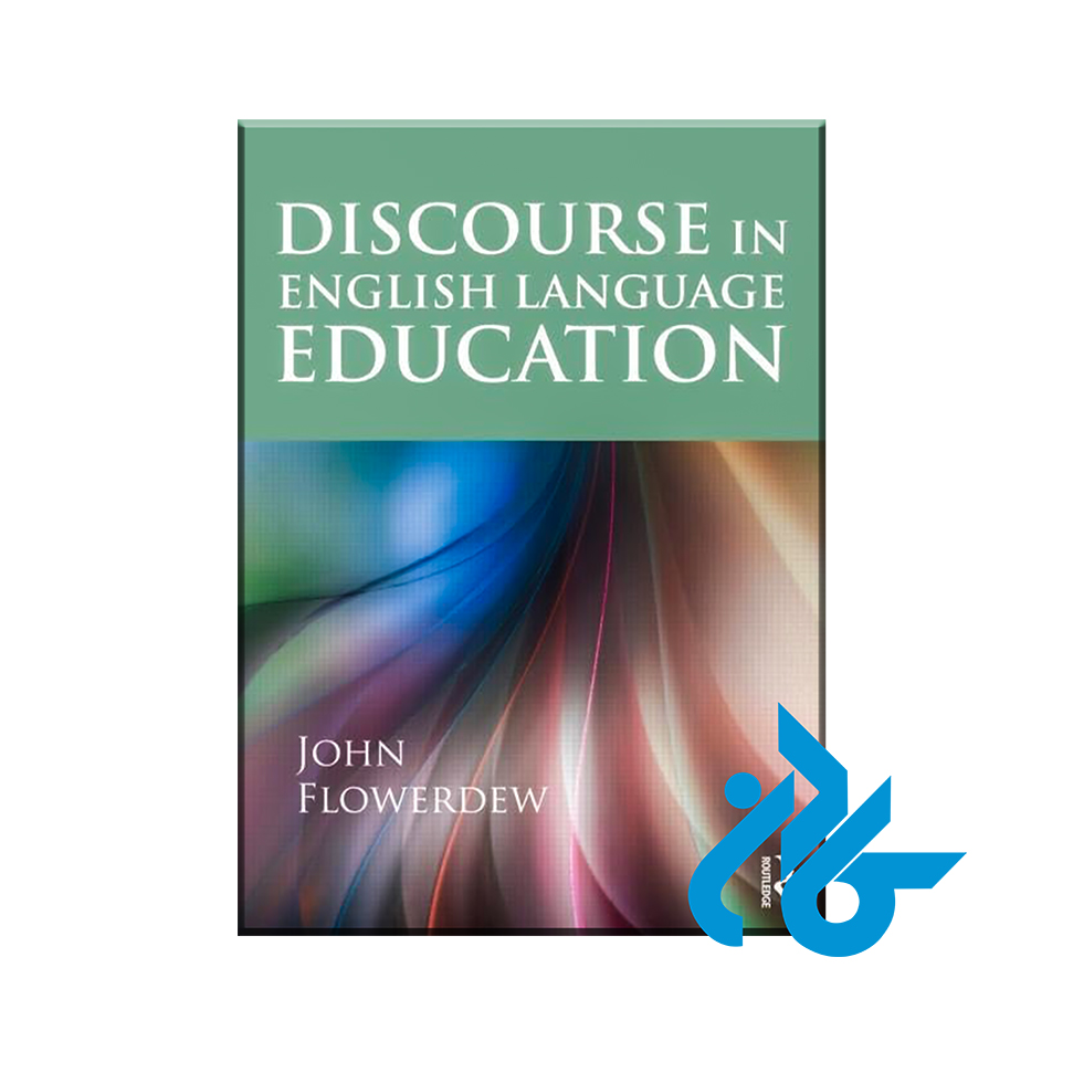 کتاب Discourse in English Language Education با 50% تخفیف