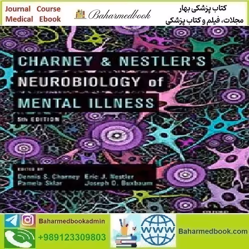 Charney &amp; Nestler's Neurobiology of Mental Illness 2018