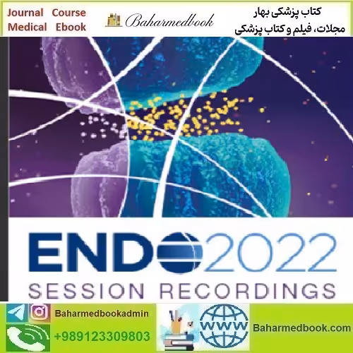 ENDO 2022 Session Recordings Bundle video course price 50€ - کتاب پزشکی بهار