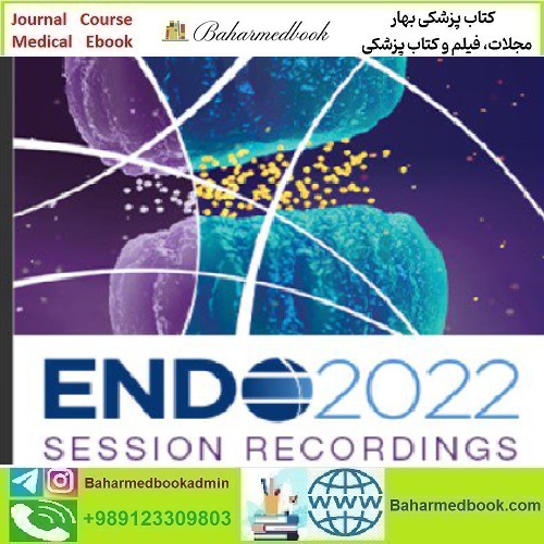 ENDO 2022 Session Recordings Bundle video course price 50€ - کتاب پزشکی بهار