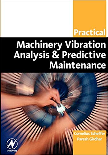  دانلود کتاب Practical Machinery Vibration Analysis And Predictive Maintenance, 2004 - دانلود کتاب های دانشگاهی
