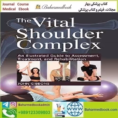 The Vital Shoulder Complex An Illustrated Guide to