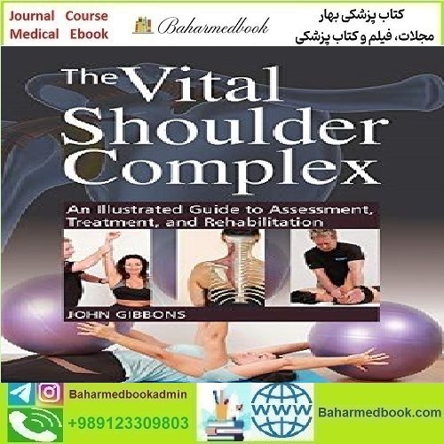 The Vital Shoulder Complex An Illustrated Guide to