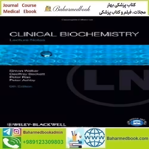 Lecture Notes Clinical Biochemistry 2014 TRUE PDF price 1€ - کتاب پزشکی بهار