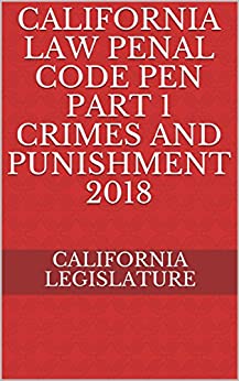 خرید و دانلود نسخه کامل کتاب California Penal Code Crimes and Punishment 2018 -   PDF