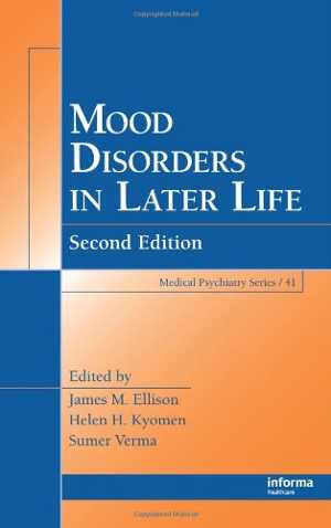 [PDF] دانلود کتاب Mood Disorders In Later Life, 2nd ed, 2008