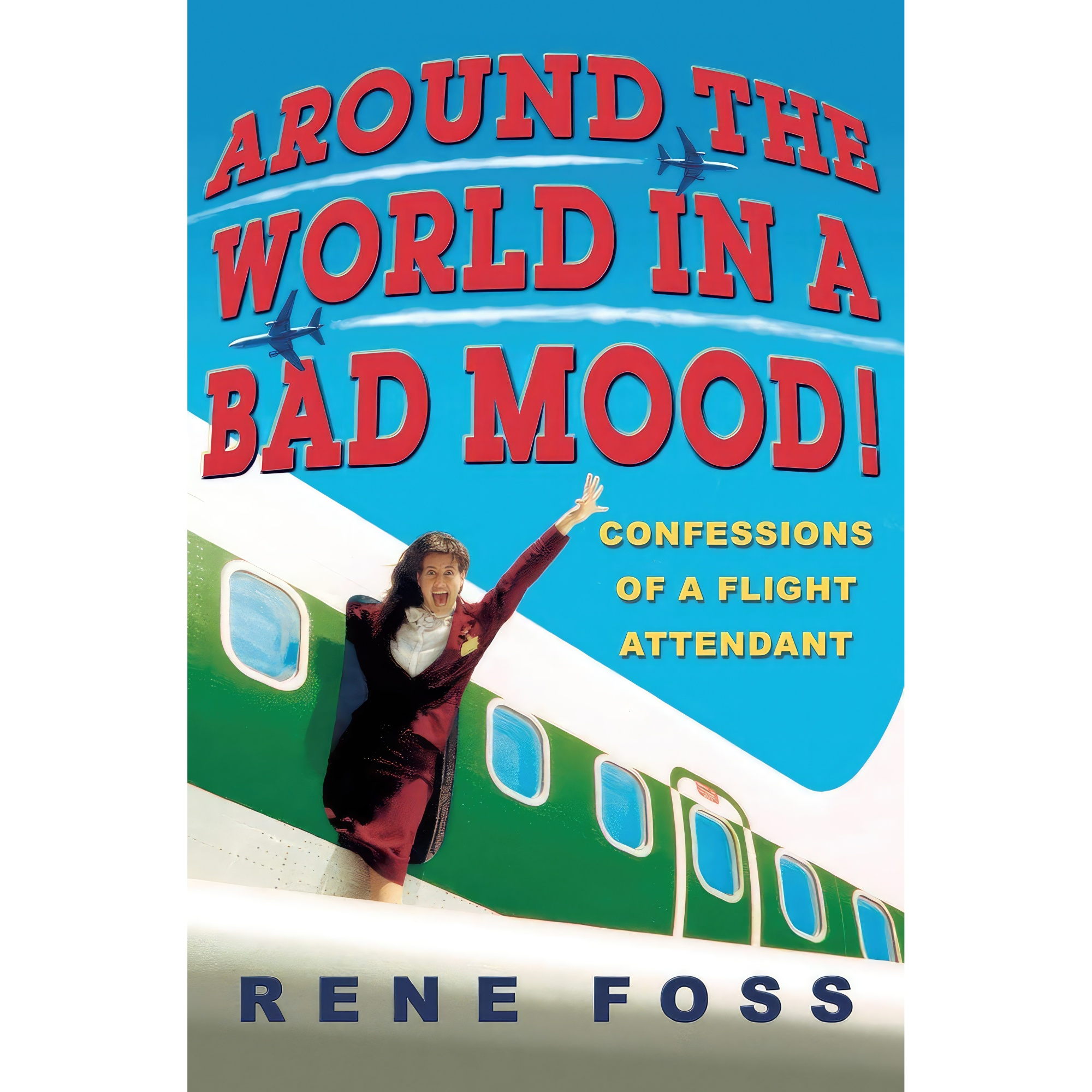 کتاب Around the World in a Bad Mood! اثر Rene Foss انتشارات تازهها