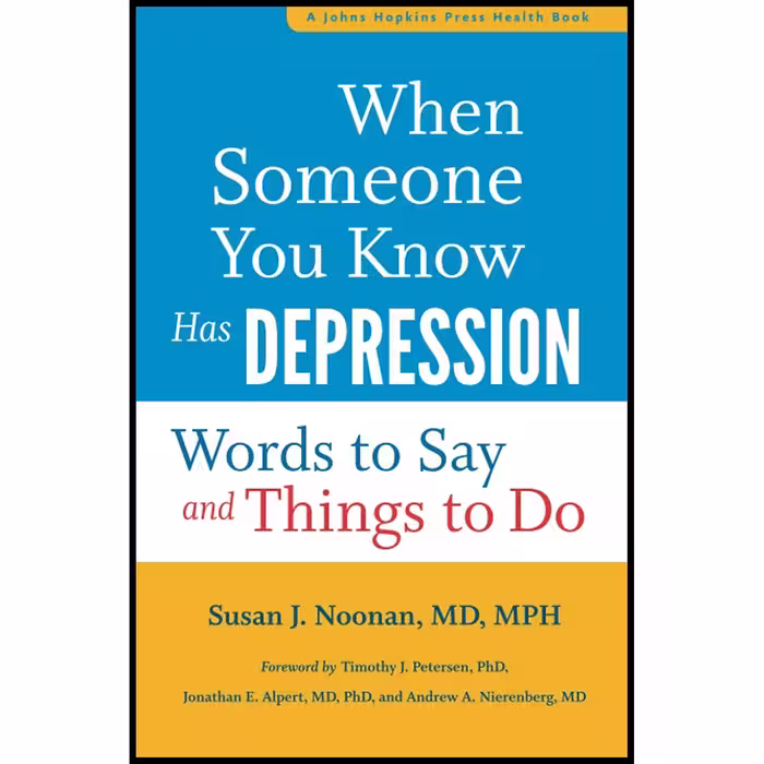 کتاب When Someone You Know Has Depression اثر جمعی از نویسندگان انتشارات تازه ها