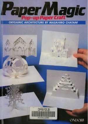 [PDF] دانلود کتاب Paper Magic Pop-Up Paper Craft Origamic Architecture, 1988
