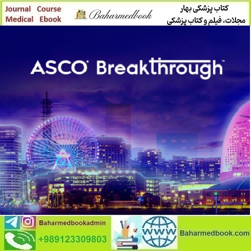 ASCO Breakthrough 2023 video course price 45€ - کتاب پزشکی بهار