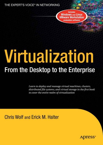 خرید و دانلود نسخه کامل کتاب Virtualization: From the Desktop to the Enterprise (Books for Professionals by Professionals)