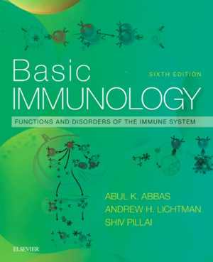[PDF] دانلود کتاب Basic Immunology - Functions And Disorders Of The Immune System, 6th ed, 2019