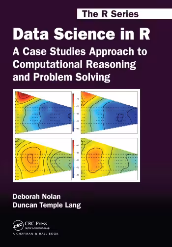 خرید و دانلود نسخه کامل کتاب Data Science in R: A Case Studies Approach to Computational Reasoning and Problem Solving