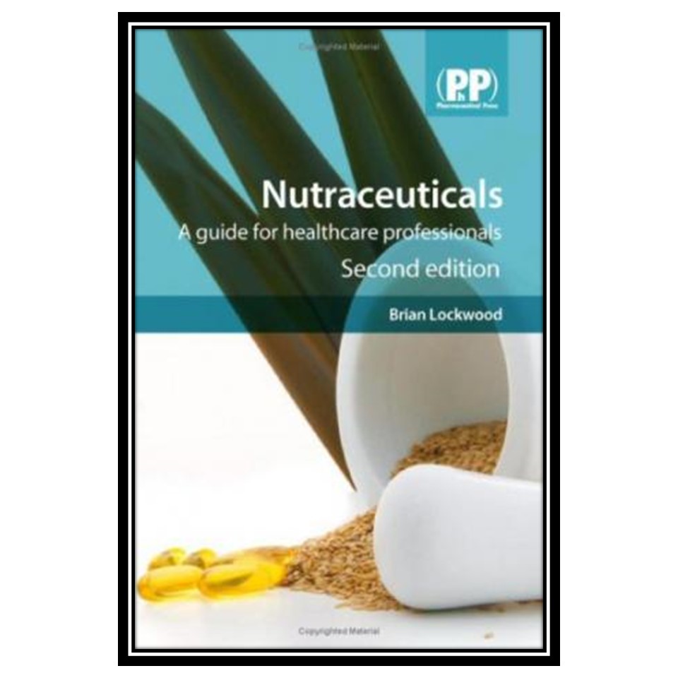 کتاب Nutraceuticals اثر Brian Lockwood انتشارات مؤلفین طلایی