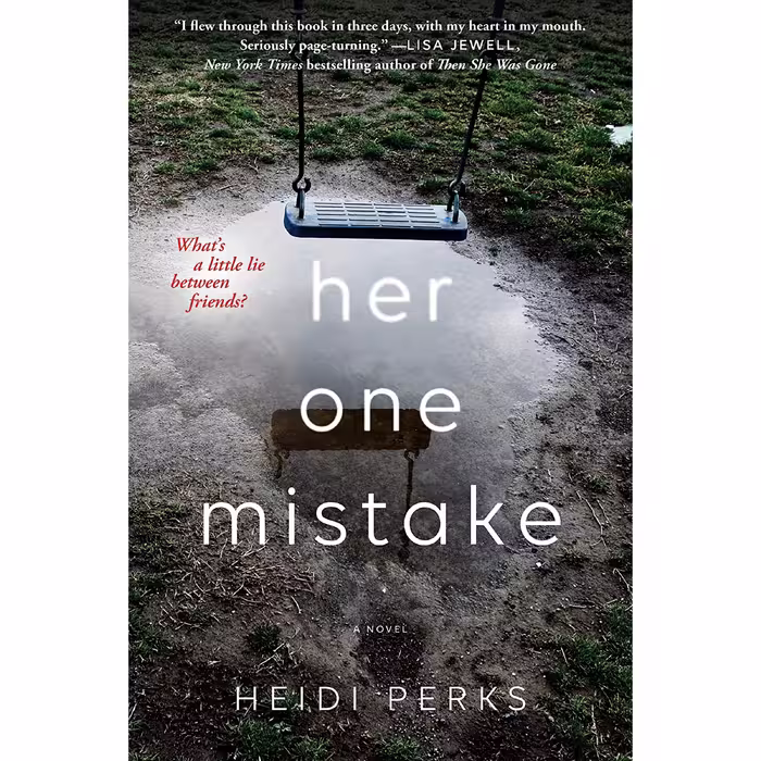 کتاب Her One Mistake اثر Heidi Perks انتشارات Gallery Books