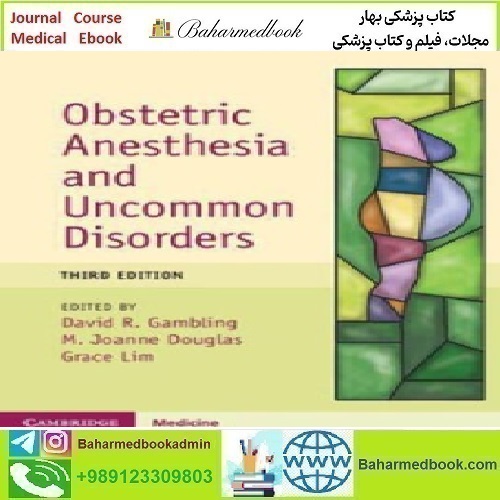 Obstetric Anesthesia and Uncommon Disorders 2024 TRUE