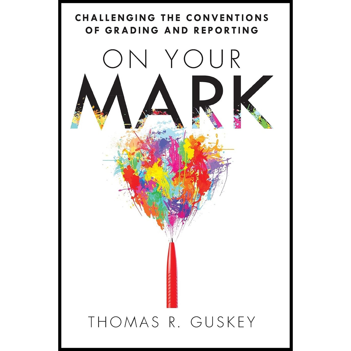 کتاب On Your Mark اثر Thomas R. Guskey انتشارات Solution Tree