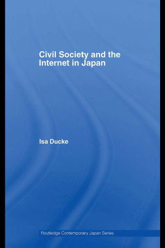 خرید و دانلود نسخه کامل کتاب Civil Society and the Internet in Japan (Routledge Contemporary Japan)