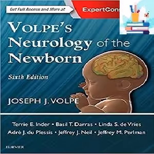 Volpe’s Neurology of the Newborn 6ed PDF Video at 1€ - کتاب پزشکی بهار