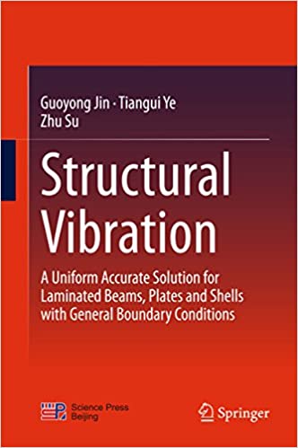 󾕇 دانلود کتاب Structural Vibration - A Uniform Accurate Solution For Laminated Beams, Plates And Shells With General Boundary Conditions, 2015 - دانلود کتاب های دانشگاهی