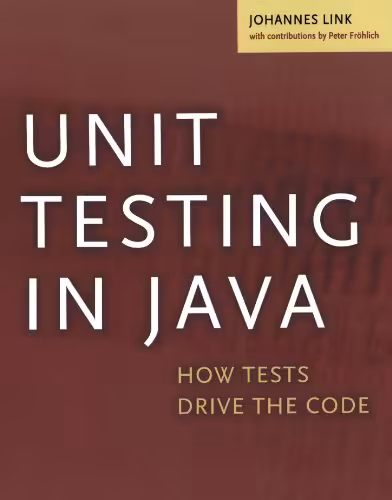 خرید و دانلود نسخه کامل کتاب Unit Testing in Java: How Tests Drive the Code