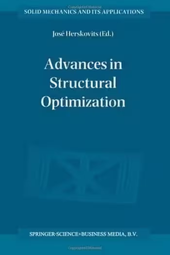 󾕇 J. Herskovits, Advances in Structural Optimization, 1995 - دانلود کتاب های دانشگاهی