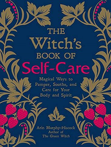 The Witch’s Book of Self-Care