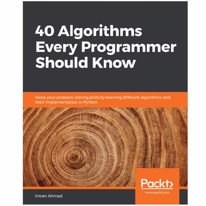 کتاب 40Algorithms Every Programmer Should Know اثر Imran Ahmad انتشارات رایان کاویان