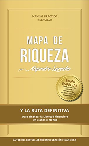 خرید و دانلود نسخه کامل کتاب Mapa de Riqueza: Y la ruta definitiva para alcanzar la Libertad Financiera en 3 años o menos (Spanish Edition) - Pdf