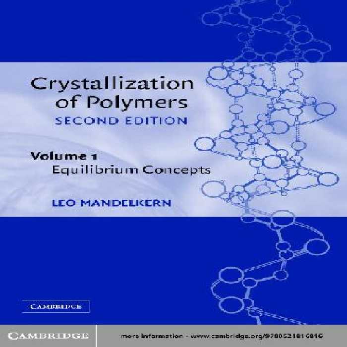 خرید و دانلود نسخه کامل کتاب Crystallization of polymers. Volume 1, Equilibrium concepts - PDF