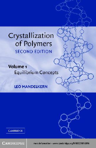 خرید و دانلود نسخه کامل کتاب Crystallization of polymers. Volume 1, Equilibrium concepts - PDF