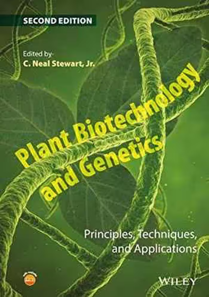[PDF] دانلود کتاب Plant Biotechnology And Genetics - Principles, Techniques, And Applications, 2nd ed, 2016