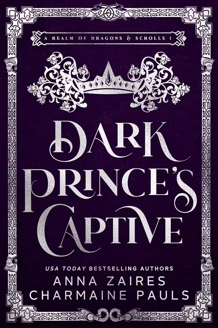 Dark Prince’s Captive (A Realm of Dragons & Scrolls Book 1)