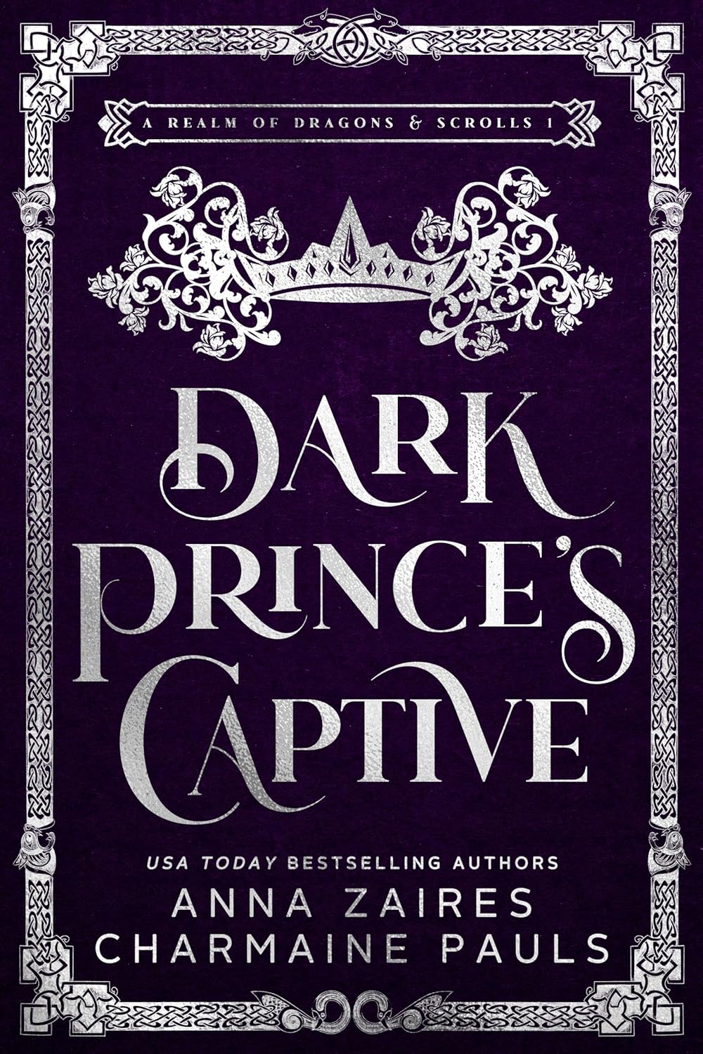 Dark Prince’s Captive (A Realm of Dragons & Scrolls Book 1)