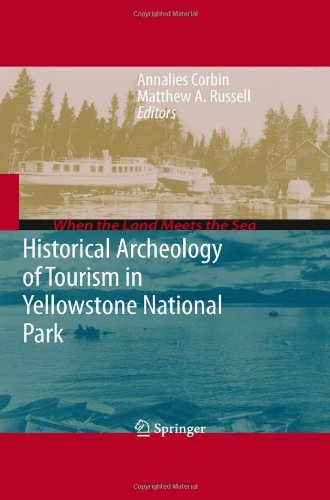 خرید و دانلود نسخه کامل کتاب Historical Archeology of Tourism in Yellowstone National Park - PDF