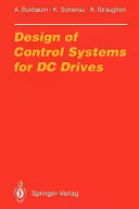 خرید و دانلود نسخه کامل کتاب Design of Control Systems for DC Drives - Pdf