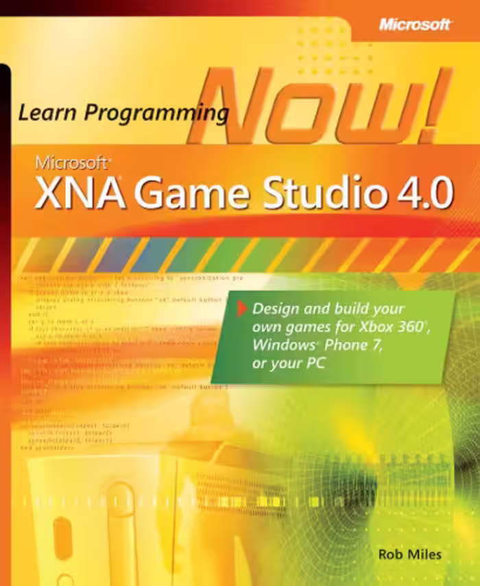 خرید و دانلود نسخه کامل کتاب Microsoft XNA Game Studio 4.0: Learn Programming Now!: How to program for Windows Phone 7, Xbox 360, Zune devices, and more
