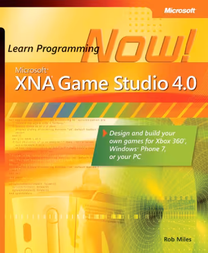 خرید و دانلود نسخه کامل کتاب Microsoft XNA Game Studio 4.0: Learn Programming Now!: How to program for Windows Phone 7, Xbox 360, Zune devices, and more