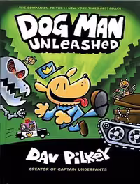 Dog Man Unleashed – Dog Man 2 کتاب پلیس قهرمان