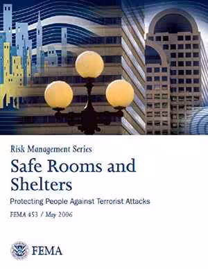 󾕇 دانلود کتاب Safe Rooms And Shelters - Protecting People Against Terrorist Attacks, 2006 - دانلود کتاب های دانشگاهی