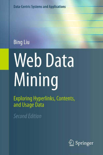 خرید و دانلود نسخه کامل کتاب Web data mining: Exploring hyperlinks, contents, and usage data