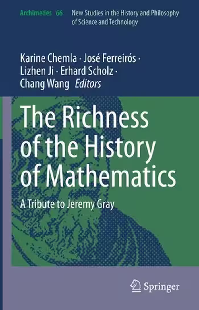 خرید و دانلود نسخه کامل کتاب The Richness of the History of Mathematics: A Tribute to Jeremy Gray