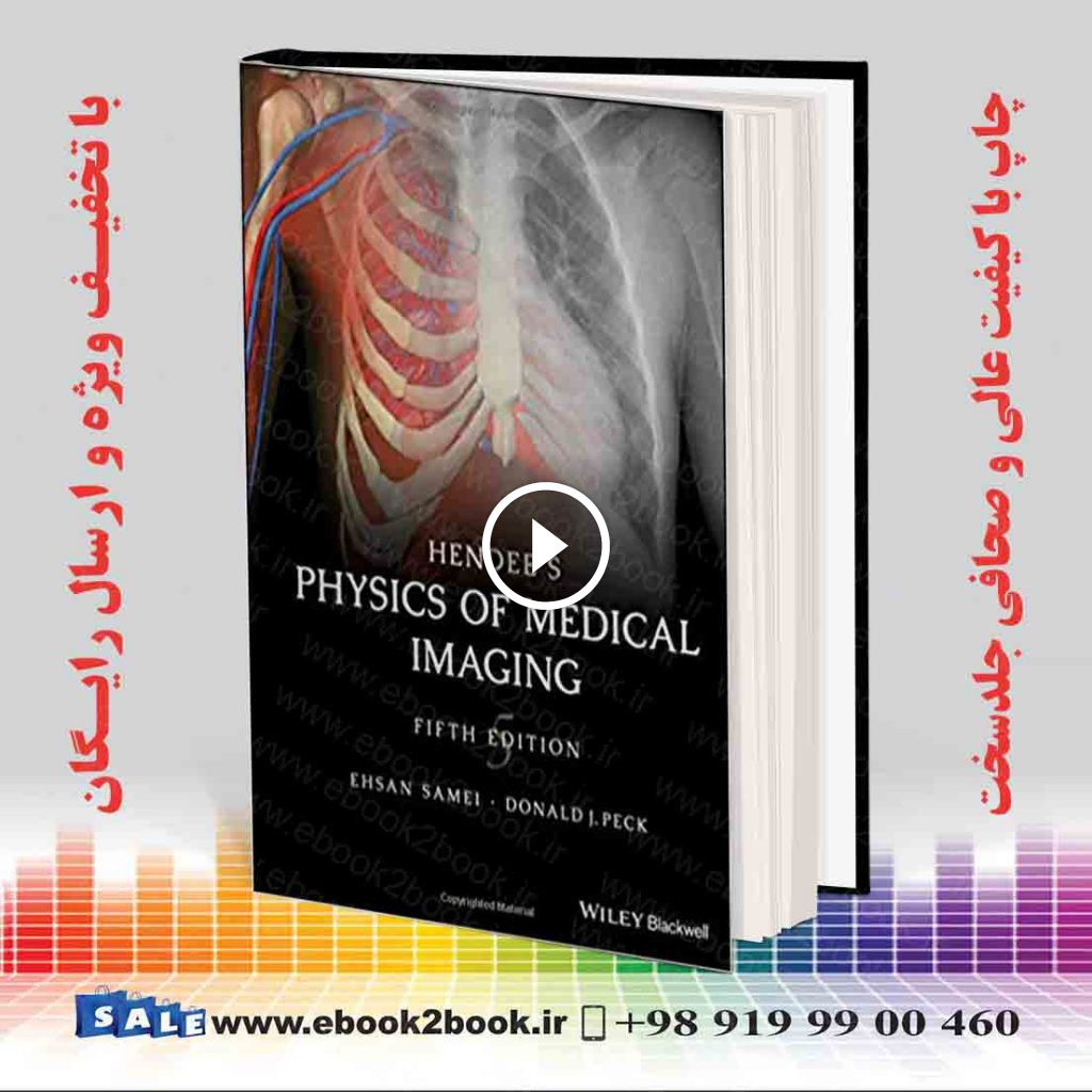 Hendee’s Physics of Medical Imaging 5th Edition
