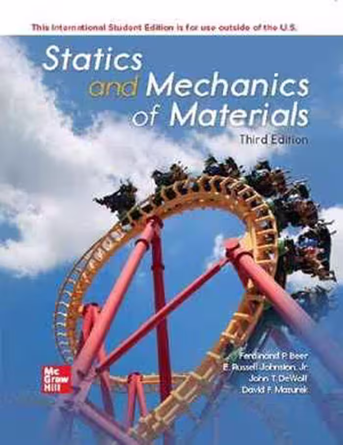 [PDF] دانلود کتاب Ise Statics And Mechanics Of Materials, 3rd ed, 2020