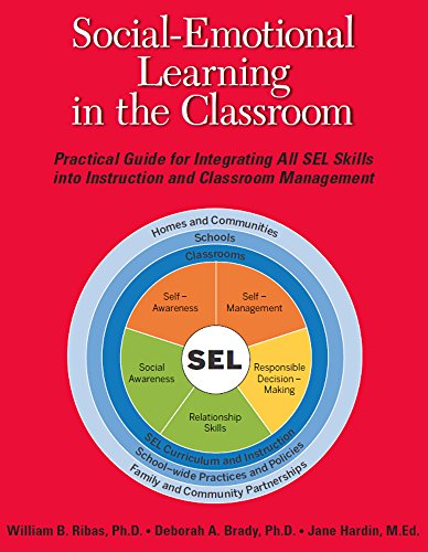 خرید و دانلود نسخه کامل کتاب Social-Emotional Learning in the Classroom: Practical Guide for Integrating All SEL Skills into Instruction and Classroom Management - pdf