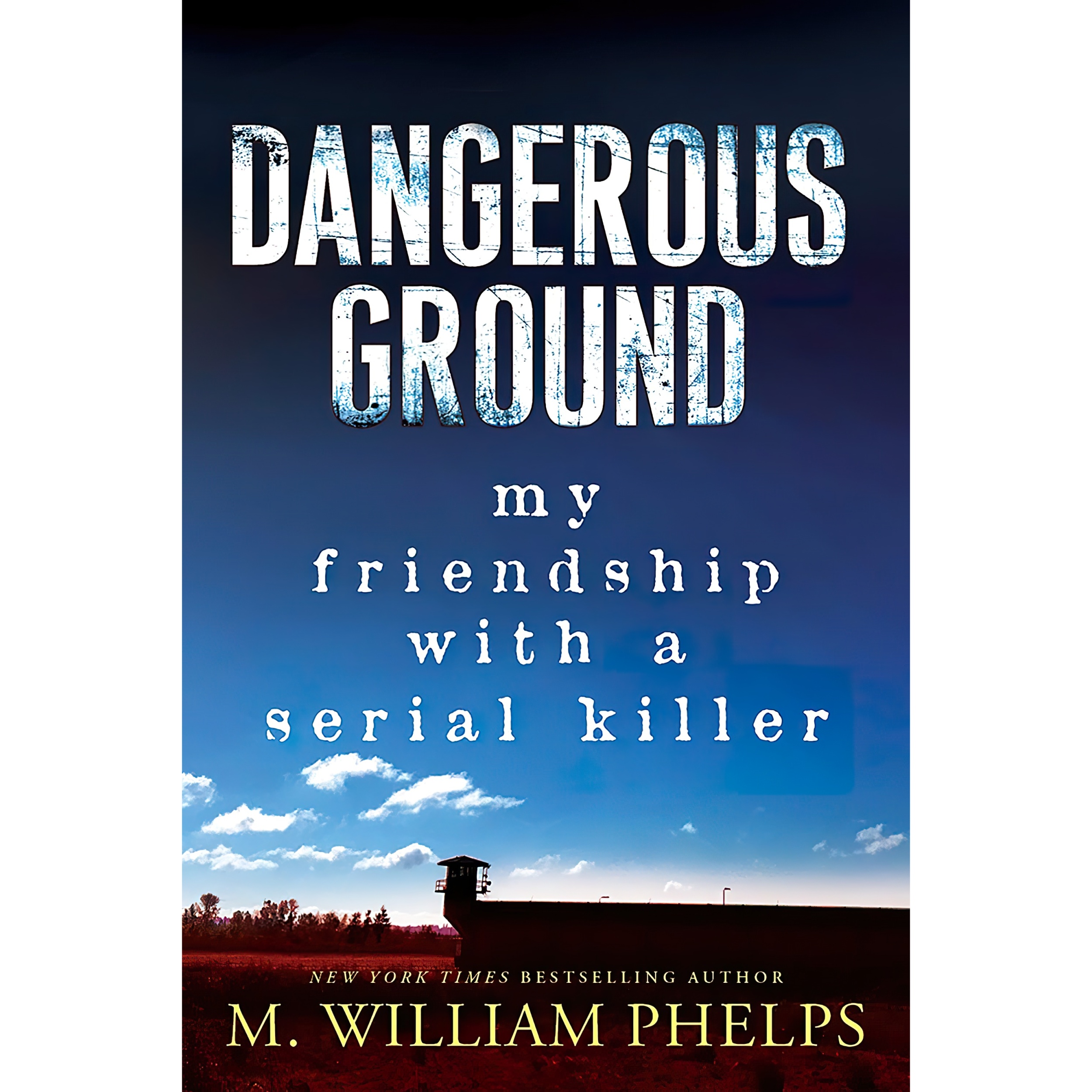 کتاب Dangerous Ground اثر M William Phelps انتشارات Kensington
