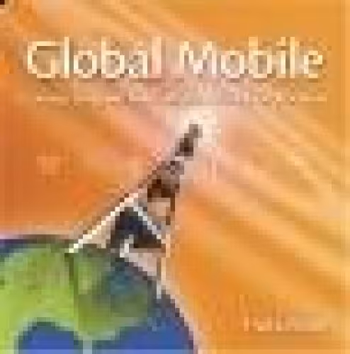خرید و دانلود نسخه کامل کتاب Global Mobile: Computing without Walls, without Wires, without Borders